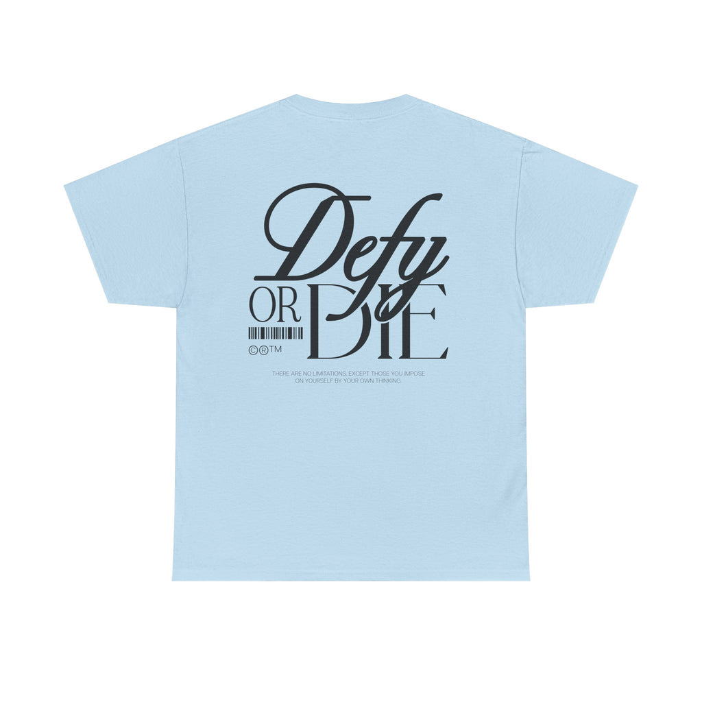 Defy or Die | Heavy T