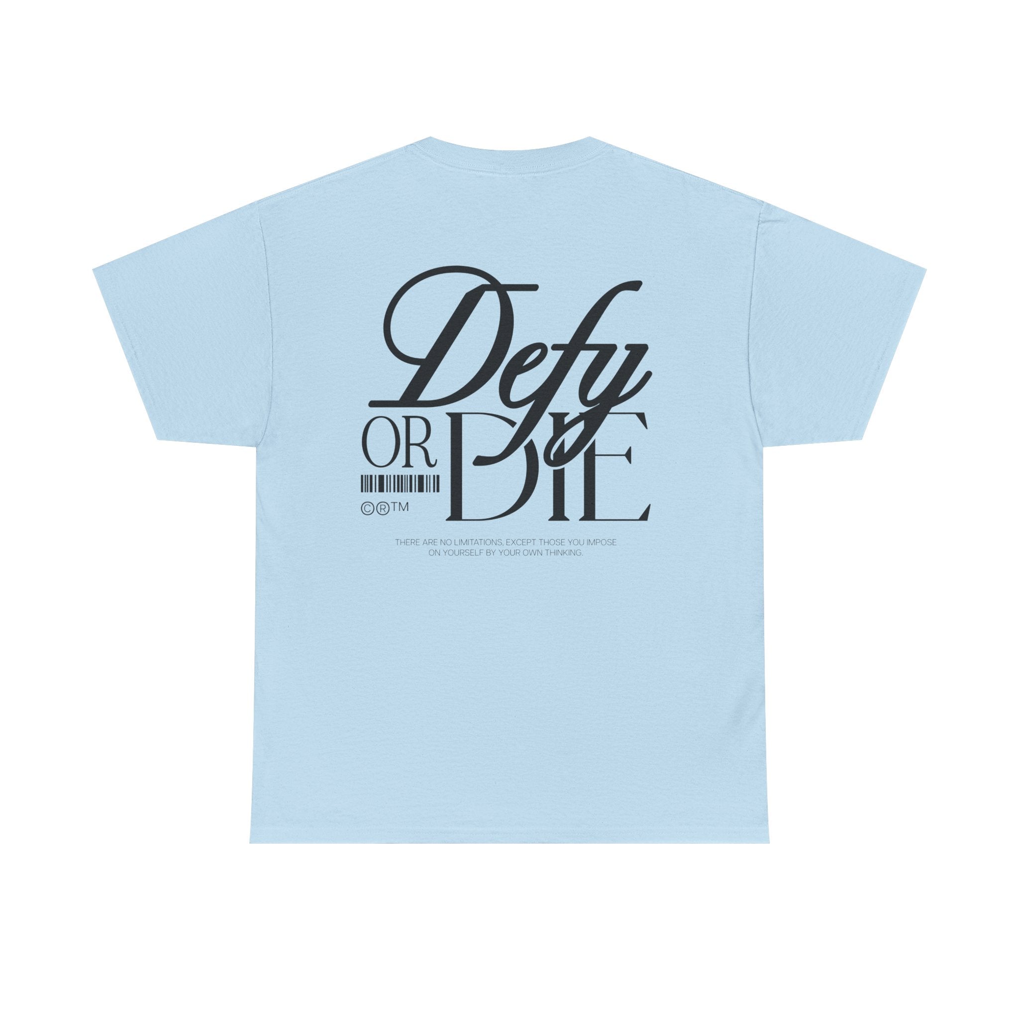 Defy or Die | Heavy T