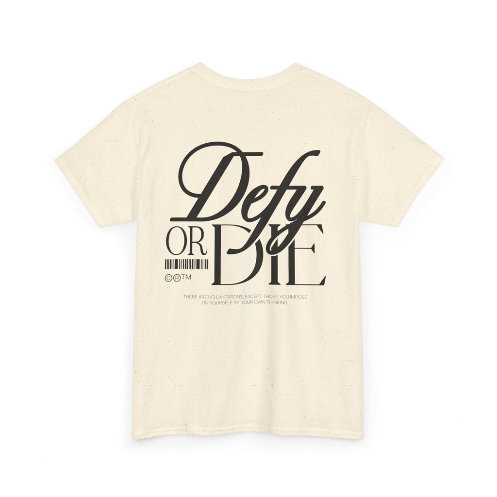 Defy or Die | Heavy T